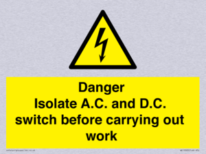 DANGER Isolate A.C. and D.C. switch before carrying out work